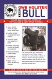 OWB Holster "The Bull" Model Belt Holster - Concealed Carry Wear
 - 10